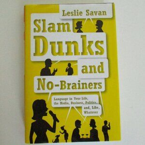 Book - Slam Dunks and No Brainers by Leslie Savan